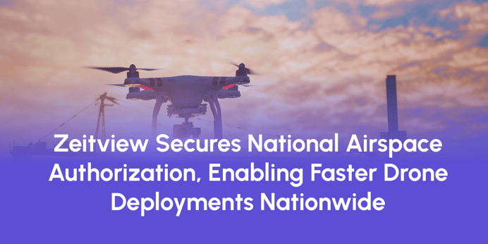 Zeitview Secures National Airspace Authorization