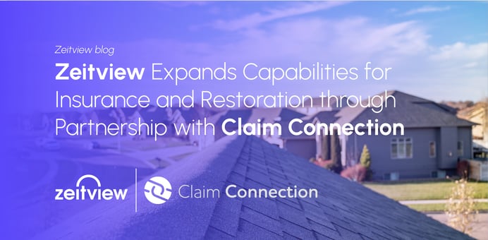 Zeitview Expands Capabilities for Insurance and Restoration through Partnership with Claim Connection